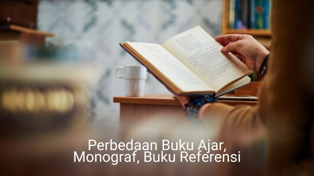 perbedaan buku ajar monograf buku referensi untuk dosen