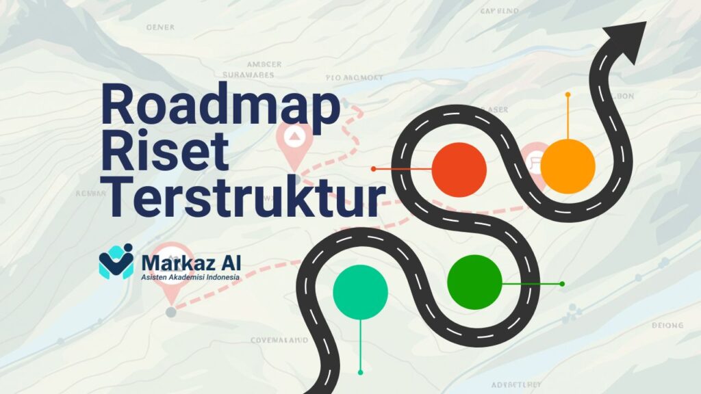 roadmap riset terstruktur untuk dosen dan peneliti